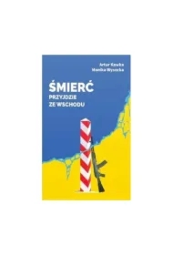 Śmierć przyjdzie ze wschodu