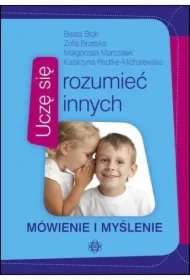 Uczę się rozumieć innych. Mówienie i myślenie