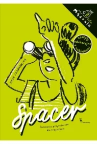 Mądrale. Spacer. Ćwiczenia przyrodnicze dla trzylatków