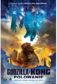 Godzilla i Kong. Polowanie