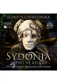 Sydonia. Słowo się rzekło Audiobook