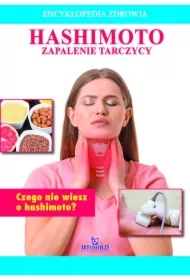 Encyklopedia zdrowia. Hashimoto w.2022