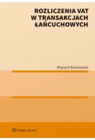 VAT w transakcjach łańcuchowych. Praktyka przed i po quick fix