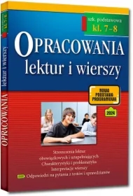 Opracowania lektur i wierszy. Szkoła podstawowa. Klasy 7-8. Zgodne z nową podstawą programową (od 2017/2018)
