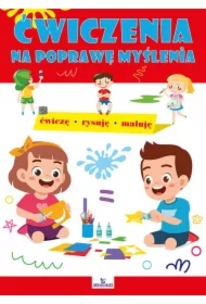 Ćwiczenia na poprawę myślenia. Ćwiczę Rysuję Maluję