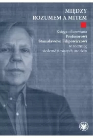 Między rozumem a mitem.