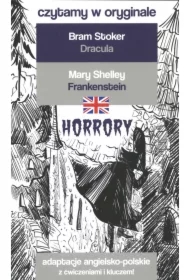 Horrory. Czytamy w oryginale. Adaptacje angielsko-polskie z ćwiczeniami i kluczem