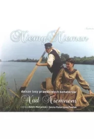 Niemy Niemen. Dalsze losy prawdziwych bohaterów Nad Niemnem Audiobook