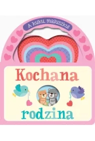 A kuku, maluszku! Kochana rodzina