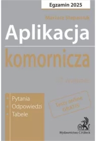 Aplikacja komornicza 2025. Pytania odpowiedzi tabele + dostęp do testów online