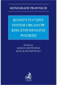 Konstytucyjny system organów Rzeczypospolitej Polskiej