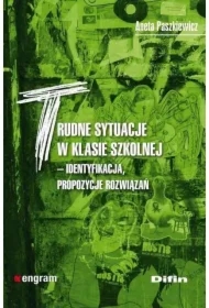 Trudne sytuacje w klasie szkolnej. Identyfikacja, propozycje rozwiązań