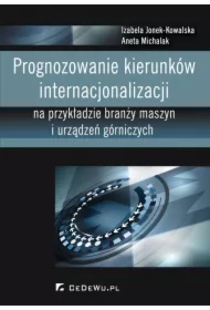 Prognozowanie kierunków internacjonalizacji na przykładzie branży maszyn i urządzeń górniczych