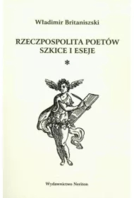 Rzeczpospolita poetów. Szkice i eseje
