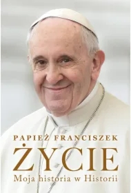 Życie. Moja historia w Historii