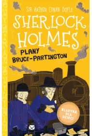 Plany Bruce-Partington. Klasyka dla dzieci. Sherlock Holmes. Tom 17