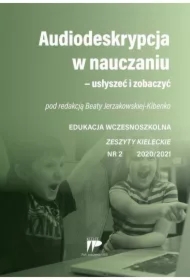 Audiodeskrypcja w nauczaniu... EW 2 2020/2021
