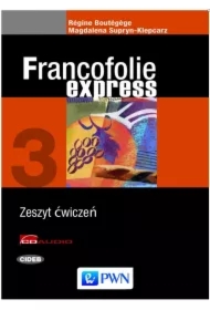 Francofolie express 3. Zeszyt ćwiczeń do języka francuskiego