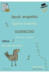 Egzamin ósmoklasisty - Nie tylko dla orłów: słownictwo cz.1