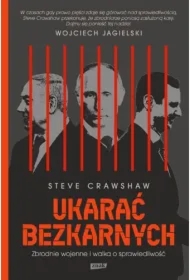 Ukarać bezkarnych. Zbrodnie wojenne i walka o sprawiedliwość