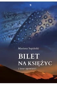 Bilet na Księżyc i inne opowieści