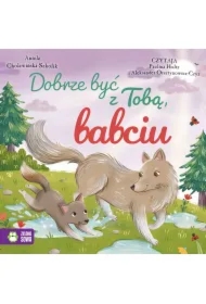 Dobrze być z Tobą, babciu