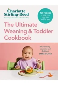 The Ultimate Weaning and Toddler Cookbook wer. angielska