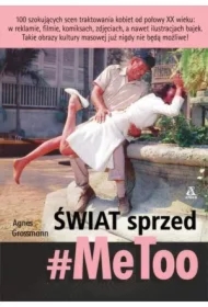 Świat sprzed #MeToo