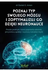 Poznaj typ swojego mózgu i zoptymalizuj go dzięki neuronauce