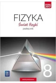 Świat fizyki. Podręcznik. Klasa 8. Szkoła podstawowa