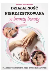 Działalność nierejestrowana w branży BEAUTY