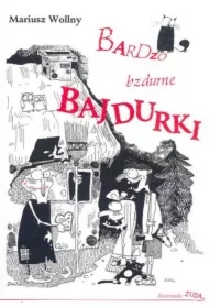 Bardzo bzdurne bajdurki