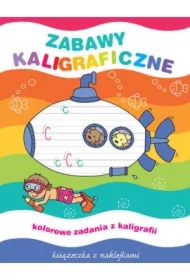 Zabawy kaligraficzne. Książeczka z naklejkami