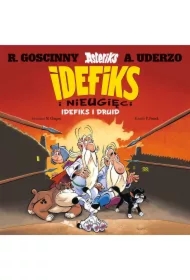 Idefiks i druid. Idefiks i Nieugięci. Tom 5