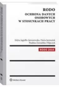 RODO. Ochrona danych osobowych w stosunkach pracy