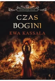 Czas Bogini. Słowiański szlak. Tom 1