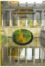 Od oświecenia ku romantyzmowi i dalej..