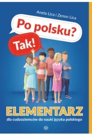 Po polsku? Tak! Elementarz dla cudzoziemców do nauki języka polskiego