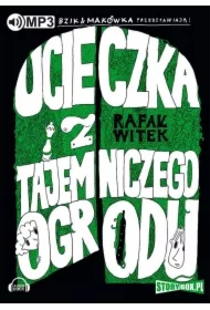 Bzik i Makówka przedstawiają: Ucieczka z tajemniczego ogrodu