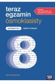 Teraz egzamin ósmoklasisty. Matematyka. Repetytorium