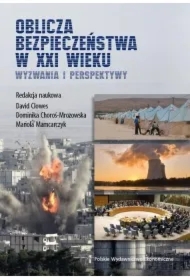 Oblicza bezpieczeństwa w XXI wieku