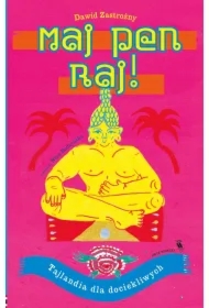 Maj pen raj! Tajlandia dla dociekliwych