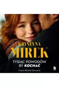 Tysiąc powodów, by kochać