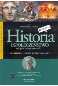 Odkrywamy na nowo. Historia i społeczeństwo. Wojna i wojskowość. Przedmiot uzupełniający. Podręcznik wieloletni. Szkoły ponadgimnazjalne