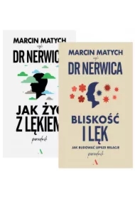 Pakiet Jak żyć z lękiem. Poradnik Dr Nerwicy, Bliskość i lęk. Jak budować lepsze relacje