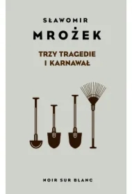 Trzy tragedie i karnawał