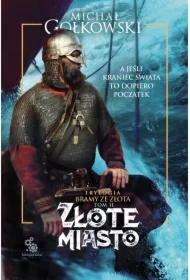 Złote miasto. Bramy ze złota. Tom 2