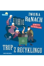Trup z recyklingu