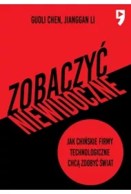 Zobaczyć niewidoczne. Jak chińskie firmy technologiczne chcą zdobyć świat