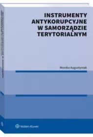 Instrumenty antykorupcyjne w samorządzie terytorialnym